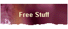 Free Stuff