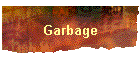 Garbage