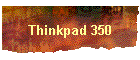 Thinkpad 350