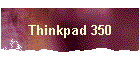 Thinkpad 350